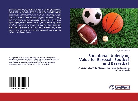 Situational Underlying Value for Baseball, Football and Basketball: A Statistic (SUV) to Measure Individual Performance in Team Sports