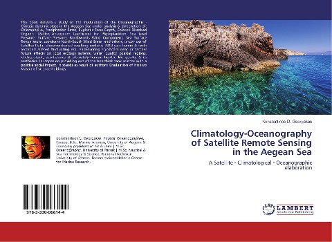 Climatology-Oceanography of Satellite Remote Sensing in the Aegean Sea: A Satellite - Climatological - Oceanographic elaboration