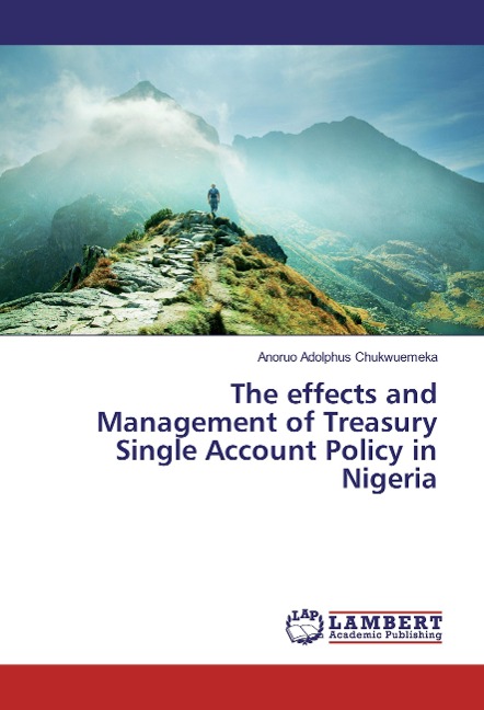 The effects and Management of Treasury Single Account Policy in Nigeria