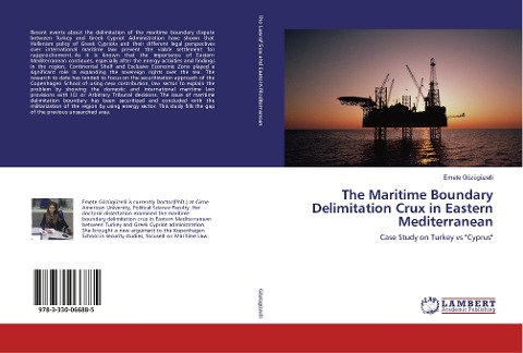 The Maritime Boundary Delimitation Crux in Eastern Mediterranean: Case Study on Turkey vs Cyprus