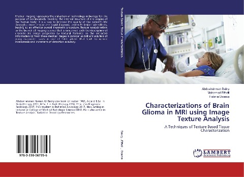 Characterizations of Brain Glioma in MRI using Image Texture Analysis: A Techniques of Texture Based Tissue Characterization