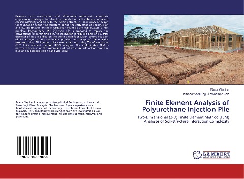 Finite Element Analysis of Polyurethane Injection Pile: Two-Dimensional (2-D) Finite Element Method (FEM) Analyses of Soil-structure Interaction Complexity