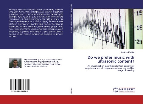 Do we prefer music with ultrasonic content?: An investigation into the potential, positive or negative affect of frequencies above the audible range of hearing