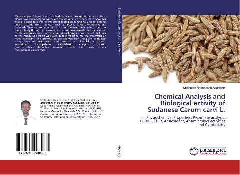 Chemical Analysis and Biological activity of Sudanese Carum carvi L.: Physiochemical Properties, Proximate analysis, GC-MS, FT-IR, Antioxidant, Antimicrobial activities and Cytotoxicity