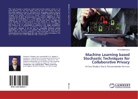 Machine Learning based Stochastic Techniques for Collaborative Privacy: A Case Study in Social Recommender Services