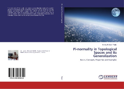 Pi-normality in Topological Spaces and its Generalization: Basics, Concepts, Properties and Examples