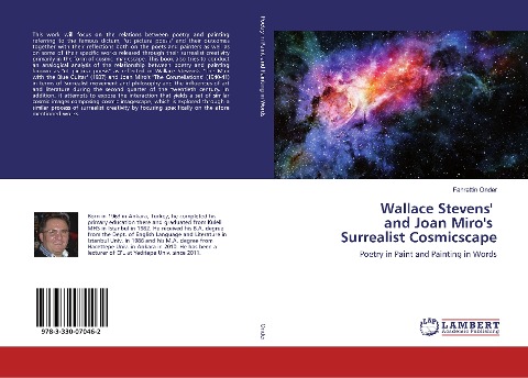 Wallace Stevens' and Joan Miro's Surrealist Cosmicscape: Poetry in Paint and Painting in Words