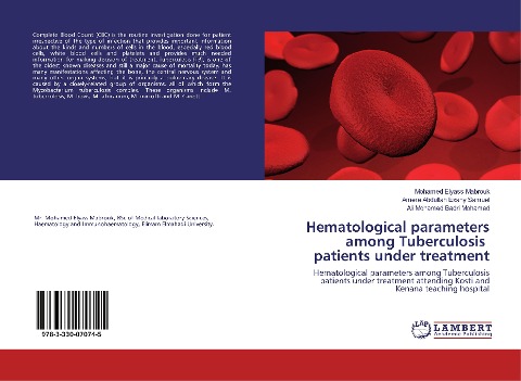 Hematological parameters among Tuberculosis patients under treatment: Hematological parameters among Tuberculosis patients under treatment attending Kosti and Kenana teaching hospital