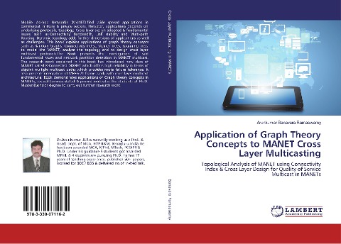 Application of Graph Theory Concepts to MANET Cross Layer Multicasting: Topological Analysis of MANET using Connectivity Index & Cross Layer Design for Quality of Service Multicast in MANETs
