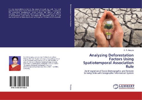 Analyzing Deforestation Factors Using Spatiotemporal Association Rule: An Integration of Socio Demographic and Remote Sensing Data with Geographic Information System