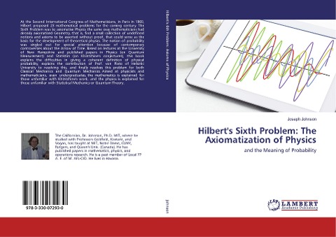 Hilberts Sixth Problem: The Axiomatization of Physics: and the Meaning of Probability