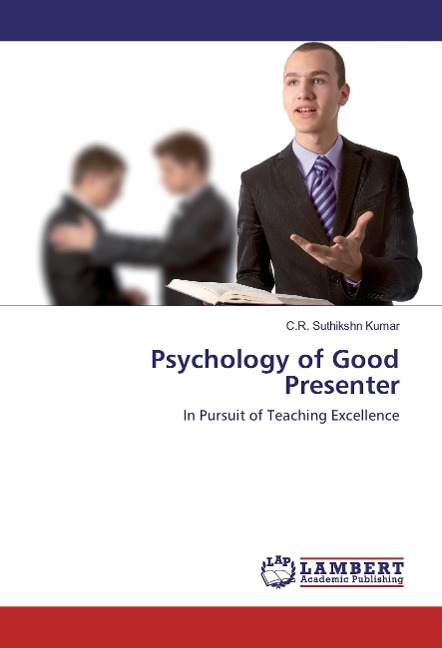 Psychology of Good Presenter: In Pursuit of Teaching Excellence