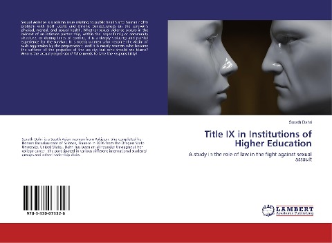 Title IX in Institutions of Higher Education: A study in the role of law in the fight against sexual assault