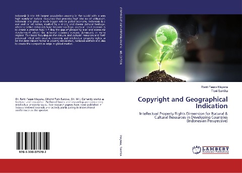 Copyright and Geographical Indication: Intellectual Property Rights Dimension for Natural & Cultural Resources in Developing Countries (Indonesian Perspective)