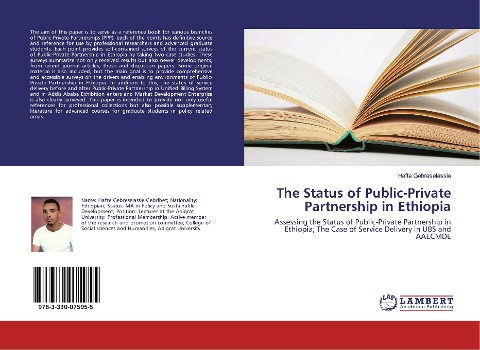 The Status of Public-Private Partnership in Ethiopia: Assessing the Status of Public-Private Partnership in Ethiopia; The Case of Service Delivery in UBS and AAECMDE