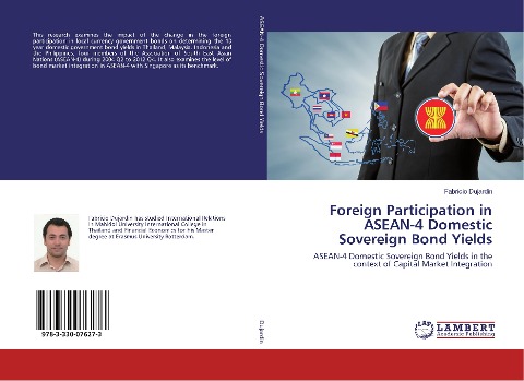 Foreign Participation in ASEAN-4 Domestic Sovereign Bond Yields: ASEAN-4 Domestic Sovereign Bond Yields in the context of Capital Market Integration