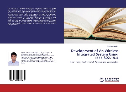 Development of An Wireless Integrated System Using IEEE 802.15.4: Short Range Real Time GIS Applications Using ZigBee