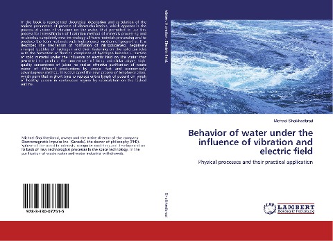 Behavior of water under the influence of vibration and electric field: Physical processes and their practical application