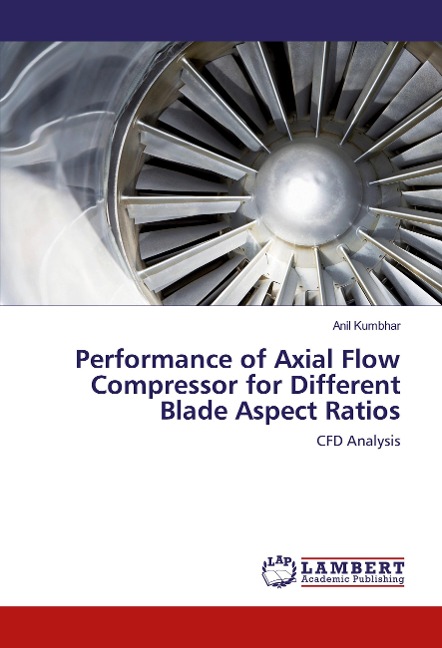 Performance of Axial Flow Compressor for Different Blade Aspect Ratios: CFD Analysis