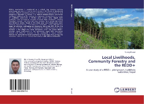 Local Livelihoods, Community Forestry and the REDD+: A case study of a REDD+ pilot project, Ludikhola watershed, Nepal