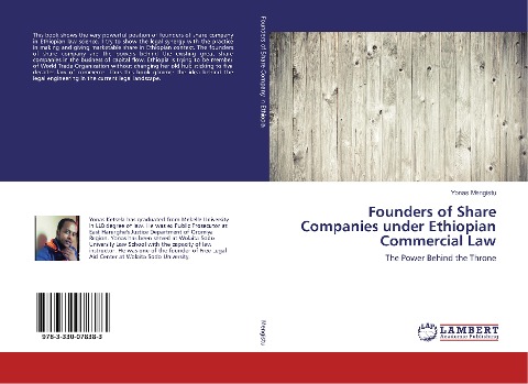 Founders of Share Companies under Ethiopian Commercial Law: The Power Behind the Throne