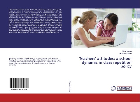 Teachers Attitudes; a School Dynamic in Class Repetition Policy