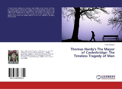 Thomas Hardys The Mayor of Casterbridge: The Timeless Tragedy of Man