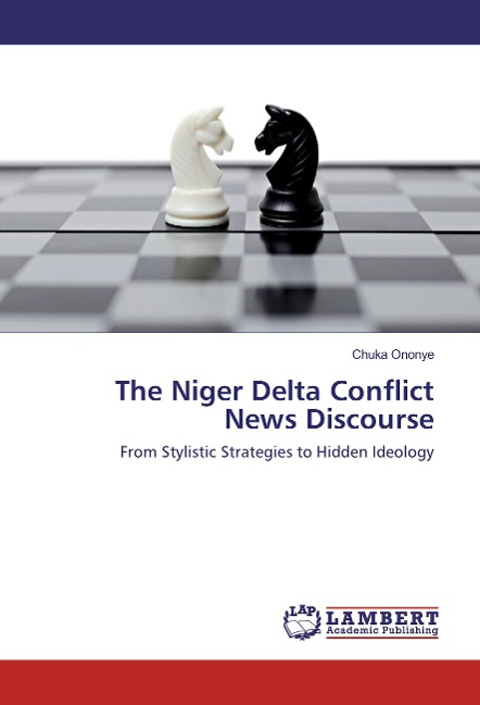 The Niger Delta Conflict News Discourse: From Stylistic Strategies to Hidden Ideology
