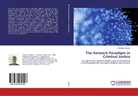 The Network Paradigm in Criminal Justice: An exploratory mixed methods study of the barriers to its integration into Europols analysis environment
