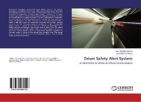 Driver Safety Alert System: An Alternative to Vehicle-to-Vehicle Communication