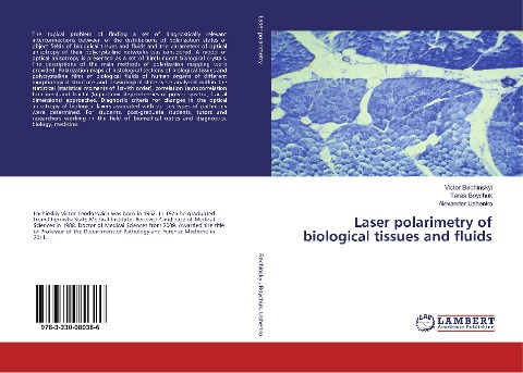 Laser Polarimetry of Biological Tissues and Fluids - Vol 1: Polarization mapping of optically thin layers of biological tissues and fluids