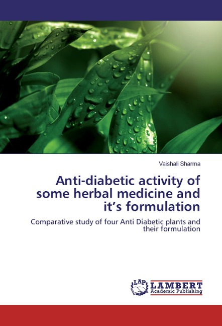 Anti-diabetic activity of some herbal medicine and its formulation: Comparative study of four Anti Diabetic plants and their formulation