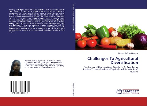 Challenges To Agricultural Diversification: Sanitary And Phytosanitary Standards As Regulatory Barriers To Non-Traditional Agricultural Exports From Guyana