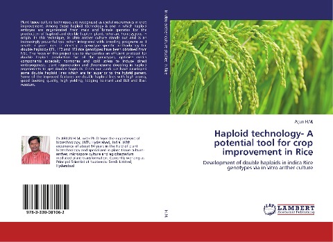 Haploid technology- A potential tool for crop improvement in Rice: Development of double haploids in indica Rice genotypes via in vitro anther culture