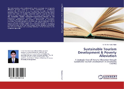 Sustainable Tourism Development & Poverty Alleviation: A Strategic View of Poverty Alleviation through Sustainable Tourism Development in Developing Country