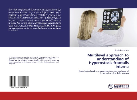 Multilevel approach to understanding of Hyperostosis frontalis interna: Radiological and immunohistochemical analyses of Hyperostosis frontalis interna