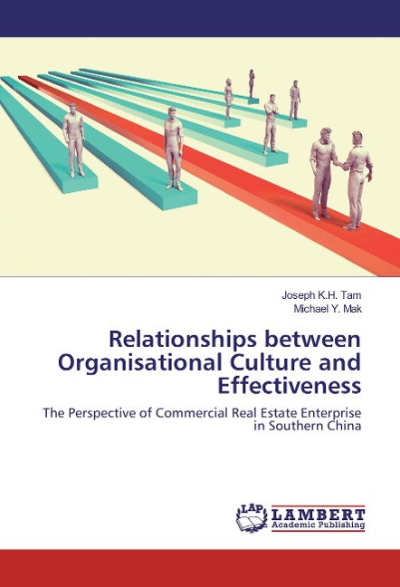 Relationships between Organisational Culture and Effectiveness: The Perspective of Commercial Real Estate Enterprise in Southern China