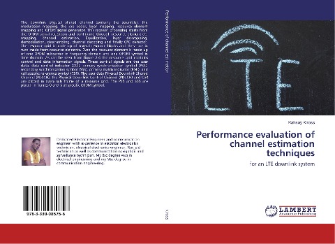 Performance evaluation of channel estimation techniques: for an LTE downlink system