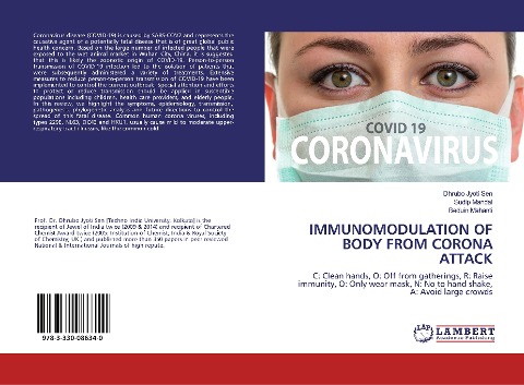 IMMUNOMODULATION OF BODY FROM CORONA ATTACK: C: Clean hands, O: Off from gatherings, R: Raise immunity, O: Only wear mask, N: No to hand shake, A: Avoid large crowds