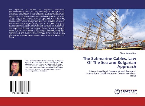 The Submarine Cables, Law Of The Sea and Bulgarian Approach: International legal framework and the role of International Cable Protection Committee about ITLOS