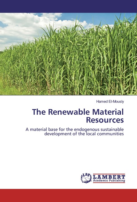 The Renewable Material Resources: A material base for the endogenous sustainable development of the local communities
