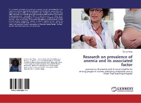 Research on prevalence of anemia and its associated factor: prevalence of anemia and its associated factor among pregnant women attending antenatal care at Mizan Tepi teaching Hospital
