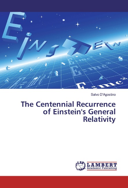 The Centennial Recurrence of Einsteins General Relativity