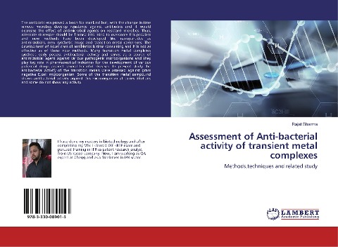 Assessment of Anti-bacterial activity of transient metal complexes: Methods, techniques and related study
