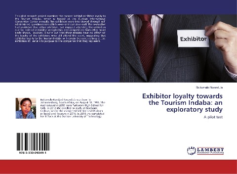 Exhibitor loyalty towards the Tourism Indaba: an exploratory study: A pilot test