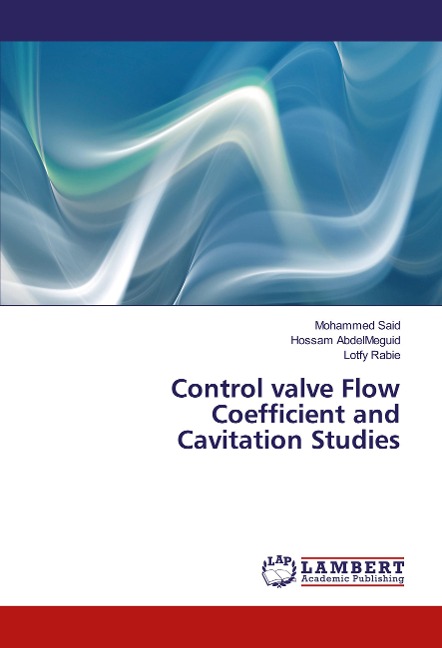 Control valve Flow Coefficient and Cavitation Studies
