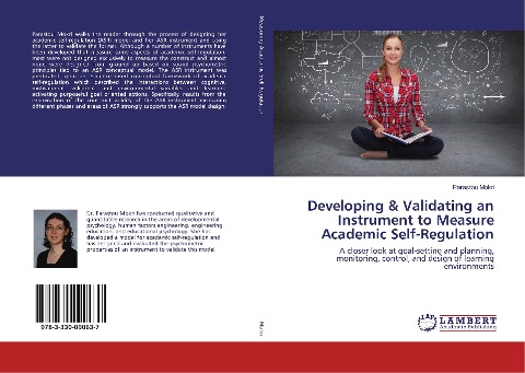 Developing & Validating an Instrument to Measure Academic Self-Regulation: A closer look at goal-setting and planning, monitoring, control, and design of learning environments