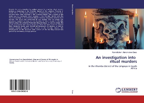 An investigation into ritual murders: In the Vhembe District of the Limpopo in South Africa