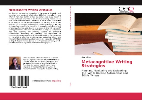 Metacognitive Writing Strategies: Planning, Monitoring and Evaluating: The Path to Become Autonomous and Skillful Writers