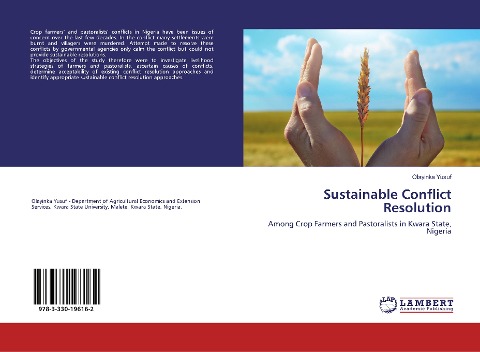 Sustainable Conflict Resolution: Among Crop Farmers and Pastoralists in Kwara State, Nigeria